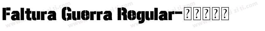 Faltura Guerra Regular字体转换